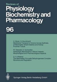 Cover image for Reviews of Physiology, Biochemistry and Pharmacology: Volume: 96