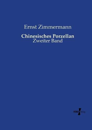 Cover image for Chinesisches Porzellan: Zweiter Band