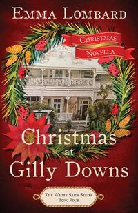 Cover image for Christmas at Gilly Downs (The White Sails Series Book 4)