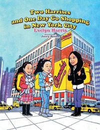 Cover image for Two Harrises and One Day Go Shopping in New York City