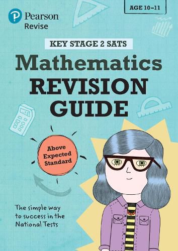 Cover image for Pearson REVISE Key Stage 2 SATs Mathematics Revision Guide - Above Expected Standard: for home learning and the 2022 and 2023 exams