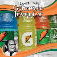 Cover image for Robert Cade: Gatorade Inventor