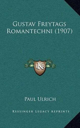 Gustav Freytags Romantechni (1907)