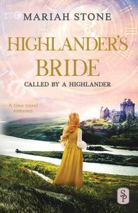 Cover image for Highlander's Bride: A Scottish Historical Time Travel Romance