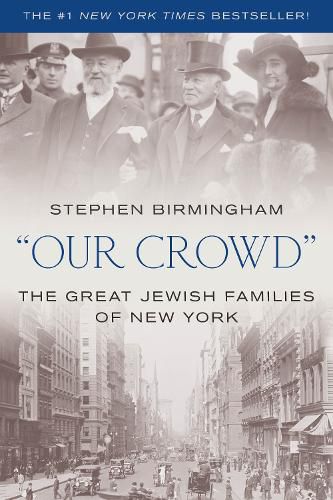 Our Crowd: The Great Jewish Families of New York