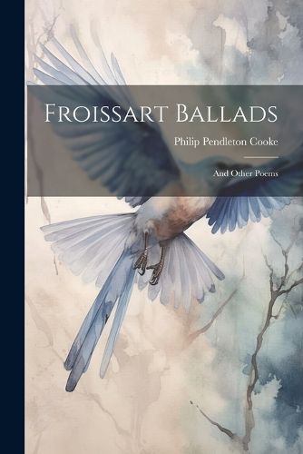 Cover image for Froissart Ballads