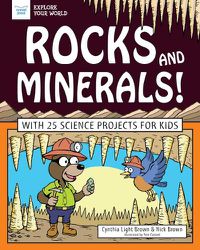 Cover image for Rocks and Minerals!: With 25 Science Projects for Kids