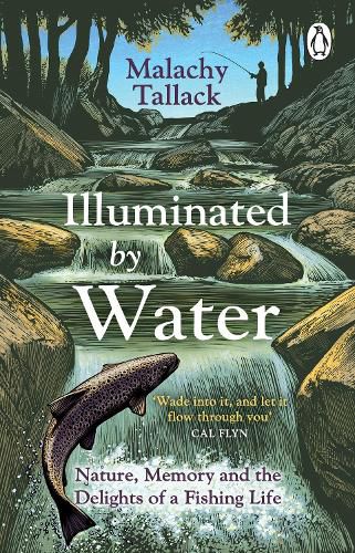 Cover image for Illuminated By Water: Nature, Memory and the Delights of a Fishing Life