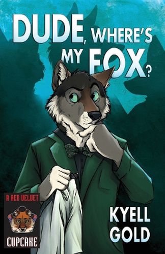 Cover image for Dude, Where's My Fox?