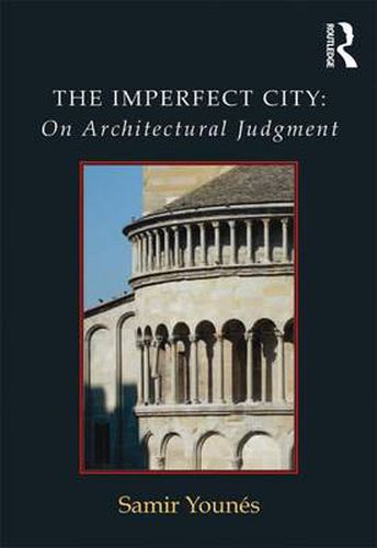 Cover image for The Imperfect City: On Architectural Judgment