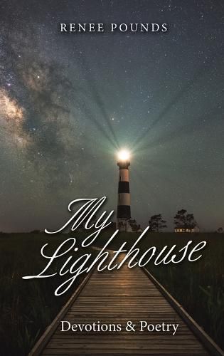 Cover image for My Lighthouse: Devotions & Poetry