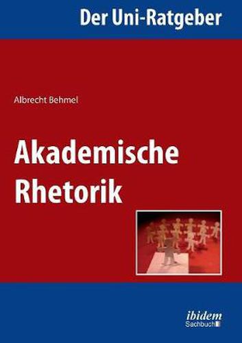 Cover image for Der Uni-Ratgeber: Akademische Rhetorik.