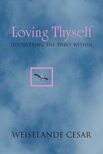 Cover image for Loving Thyself: Discovering the Spirit Within