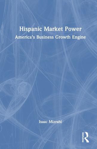 Cover image for Hispanic Market Power