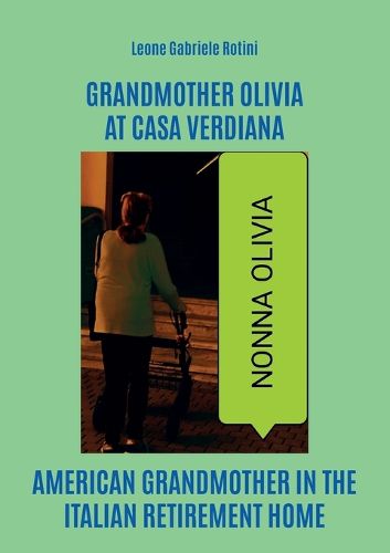 Cover image for Grandmother Olivia at Casa Verdiana