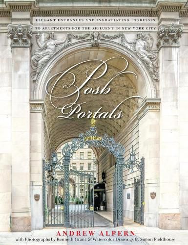 Cover image for Posh Portals: Elegant Entrances & Ingratiating Ingresses to Apartments for the Affluent in NYC
