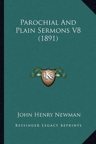 Parochial and Plain Sermons V8 (1891) Parochial and Plain Sermons V8 (1891)