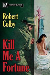 Cover image for Kill Me a Fortune