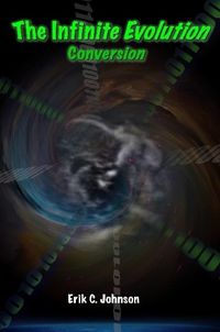 Cover image for The Infinite Evolution: Conversion