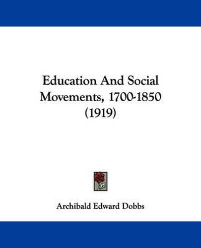 Cover image for Education and Social Movements, 1700-1850 (1919)