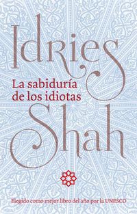 Cover image for La sabiduria de los idiotas