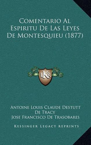 Comentario Al Espiritu de Las Leyes de Montesquieu (1877)