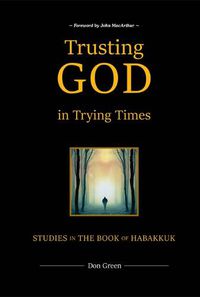 Cover image for Trusting God in Trying Times