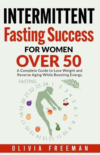 Cover image for Intermittent Fasting Success for Women Over 50