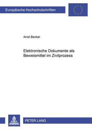 Cover image for Elektronische Dokumente als Beweismittel im Zivilprozess