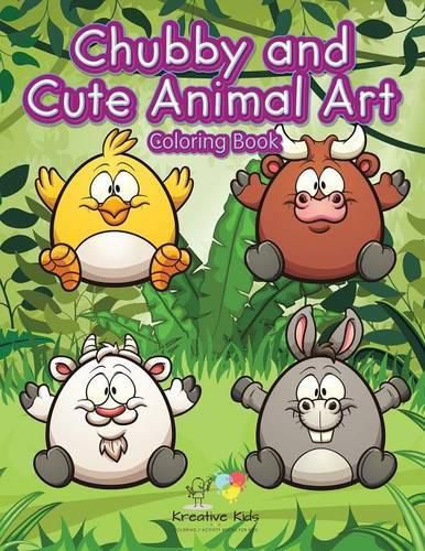 Cover image for Chubby and Cute Animal Art Coloring Book