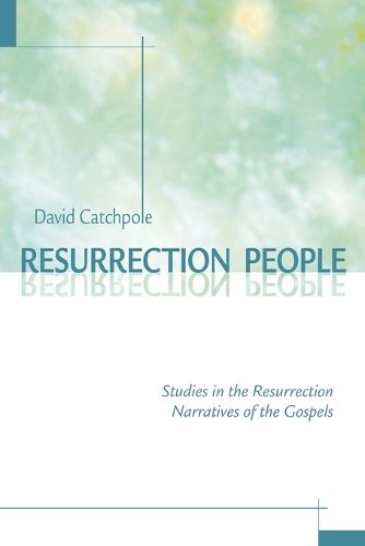 Cover image for Resurrection People: Studies in the Resurrection Narratives of the Gospels