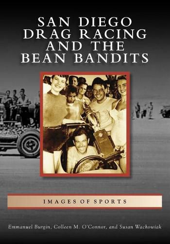 Cover image for San Diego Drag Racing and the Bean Bandits