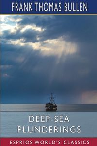 Cover image for Deep-Sea Plunderings (Esprios Classics)