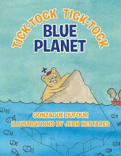 Cover image for Tick-Tock, Tick-Tock... Blue Planet