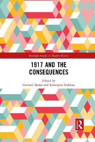 1917 and the Consequences