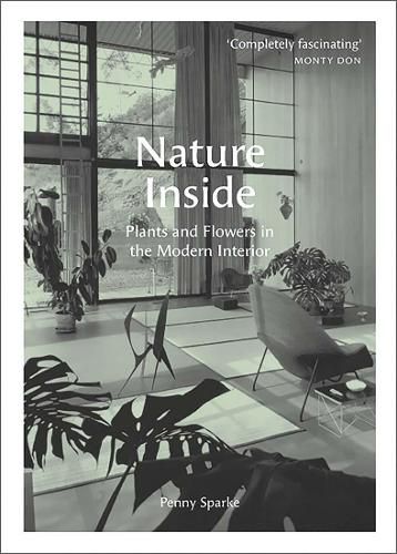 Cover image for Nature Inside: Plants and Flowers in the Modern Interior