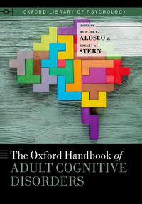 Cover image for The Oxford Handbook of Adult Cognitive Disorders