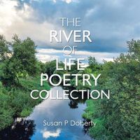 Cover image for The River of Life Poetry Collection