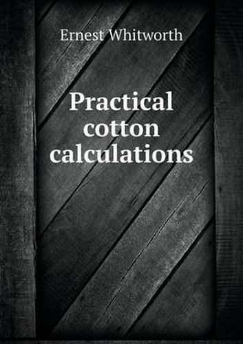 Cover image for Practical cotton calculations