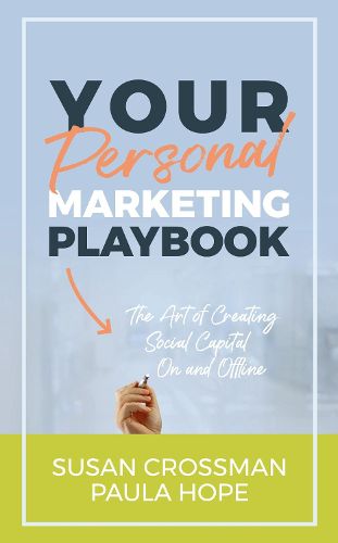 Cover image for Your Personal Marketing Playbook: The Art of Creating Social Capital On and Offline