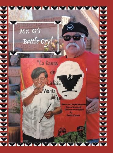Cover image for Mr. G's Battle Cry! La Causa De La Raza Wants You