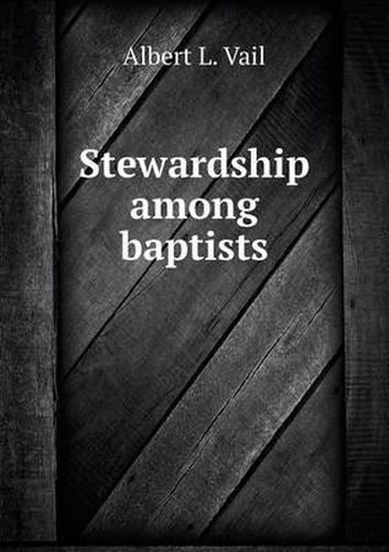 Cover image for Stewardship among baptists