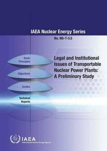 Legal and institutional issues of transportable nuclear power plants: a preliminary study