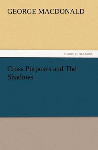 Cover image for Cross Purposes and the Shadows