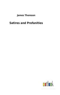 Cover image for Satires and Profanities