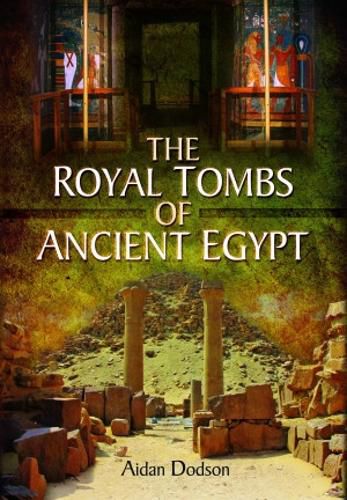 Cover image for The Royal Tombs of Ancient Egypt