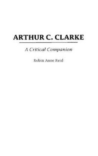 Cover image for Arthur C. Clarke: A Critical Companion