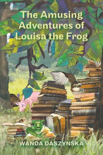Cover image for The Amusing Adventures of Louisa the Frog