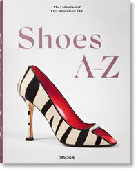Cover image for Shoes A-Z. The Collection of The Museum at FIT