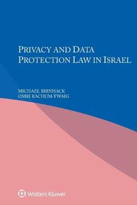 Cover image for Privacy and Data Protection in Law Israel